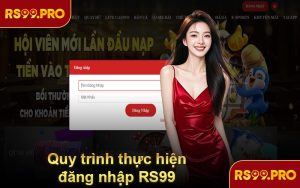 Quy trình thực hiện đăng nhập RS99