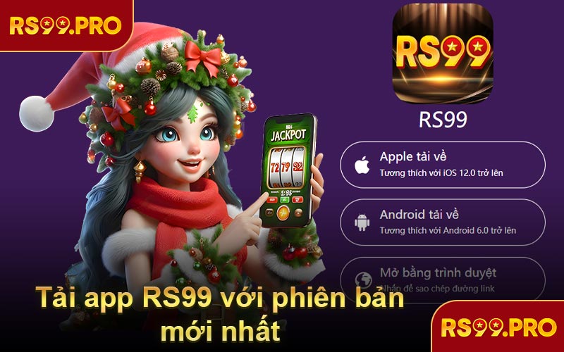 Tải app RS99 với phiên bản mới nhất